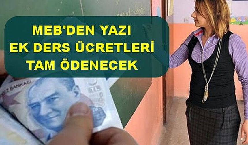 Öğretmenlere ve idarecilere sevindiren ek ders kararı: Ücretler tam olarak ödenecek